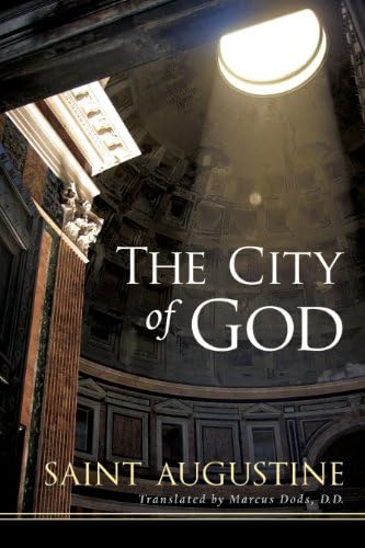 The City of God: Augustine, Saint, Augustinus, Saint Aurelius